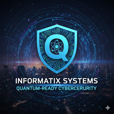 Informatix Systems Quantum-Ready Cybersecurity